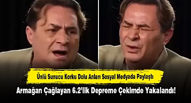ARMAĞAN ÇAĞLAYAN 6.2’LİK DEPREME ÇEKİMDE YAKALANDI! ÜNLÜ SUNUCU KORKU DOLU ANLARI SOSYAL MEDYADA PAYLAŞTI