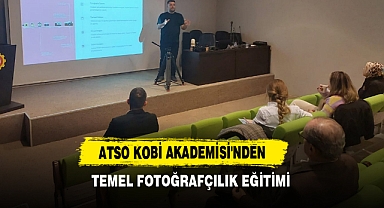 ATSO Kobi Akademisi'nden Temel Fotoğrafçılık Eğitimi