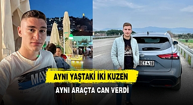 Aynı yaştaki İki Kuzen Aynı Araçta Can Verdi