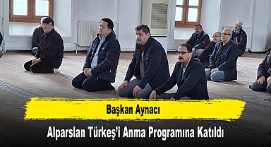 Başkan Aynacı, Alparslan Türkeş’i Anma Programına Katıldı