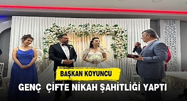 BAŞKAN KOYUNCU GENÇ ÇİFTE NİKAH ŞAHİTLİĞİ YAPTI