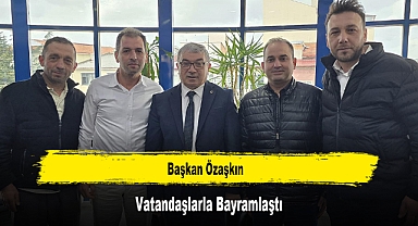Başkan Özaşkın, Vatandaşlarla Bayramlaştı