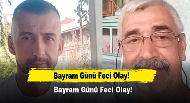 Bayram Günü Feci Olay!