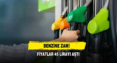 Benzine Zam! Fiyatlar 45 Lirayı Aştı