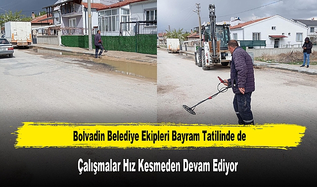 Bolvadin Belediye Ekipleri Tatilde de Çalışmalar Hız Kesmeden Devam Ediyor