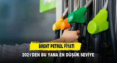 Brent Petrol Fiyatı 2021'den Bu Yana En Düşük Seviye