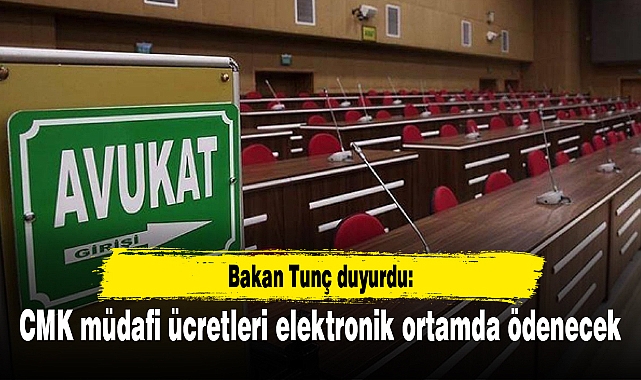 CMK müdafi ücretleri elektronik ortamda ödenecek