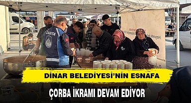 DİNAR BELEDİYESİ’NİN ESNAFA ÇORBA İKRAMI DEVAM EDİYOR