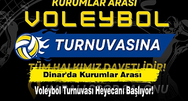 Dinar'da Kurumlar Arası Voleybol Turnuvası Heyecanı Başlıyor!