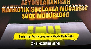 Durdurulan Araçta Uyuşturucu Madde Ele Geçirildi: 2 kişi gözaltına alındı