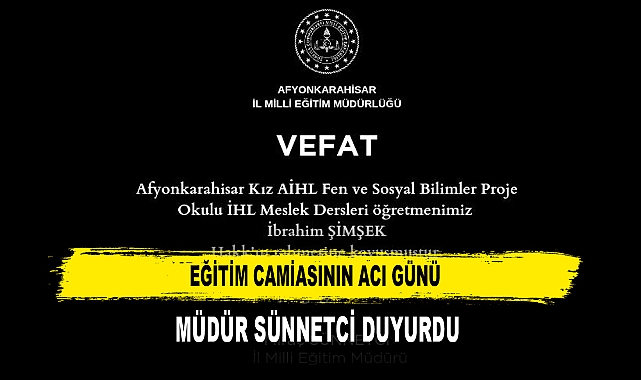 EĞİTİM CAMİASININ ACI GÜNÜ MÜDÜR SÜNNETCİ DUYURDU