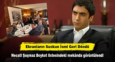 Ekranların Suskun İsmi Geri Döndü: Necati Şaşmaz Boykot listesindeki Mekânda Görüntülendi
