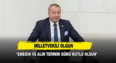 "Emeğin ve alın terinin günü kutlu olsun"