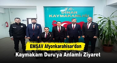 EMŞAV Afyonkarahisar'dan Kaymakam Duru'ya Anlamlı Ziyaret