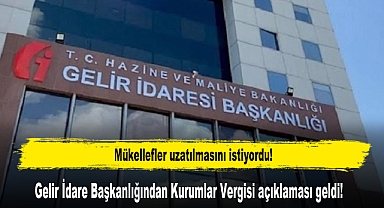 Gelir İdare Başkanlığından Kurumlar Vergisi Açıklaması Geldi!