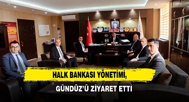 Halk Bankası Yönetimi, Gündüz’ü Ziyaret Etti