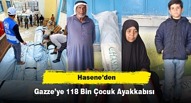 Hasene’den, Gazze’ye 118 Bin Çocuk Ayakkabısı