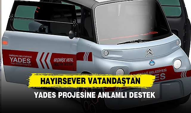 Hayırsever Vatandaştan YADES Projesine Anlamlı Destek