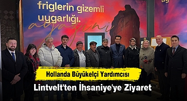 Hollanda Büyükelçi Yardımcısı Lintvelt'ten İhsaniye'ye Ziyaret