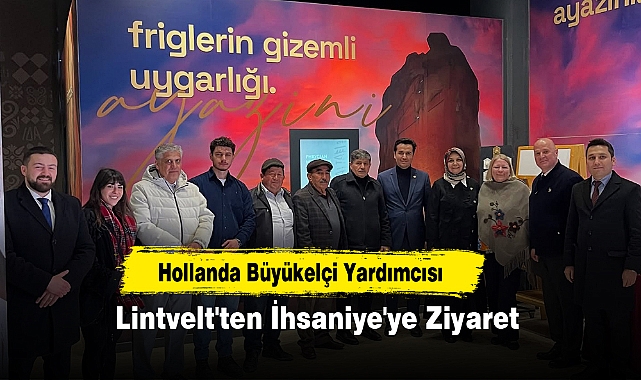 Hollanda Büyükelçi Yardımcısı Lintvelt'ten İhsaniye'ye Ziyaret