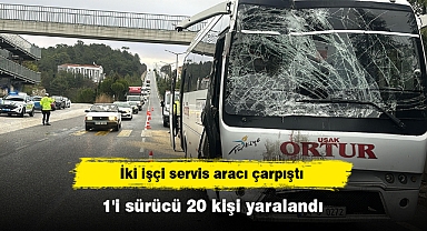 İki işçi servis aracı çarpıştı: 1'i sürücü 20 kişi yaralandı