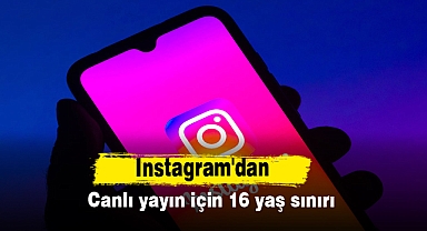 Instagram'dan canlı yayın için 16 yaş sınırı