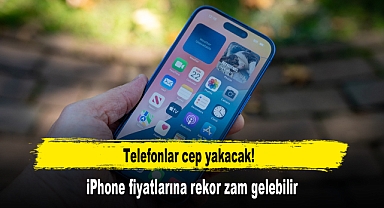 iPhone fiyatlarına rekor zam gelebilir