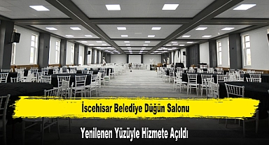 İscehisar Belediye Düğün Salonu Yenilenen Yüzüyle Hizmete Açıldı