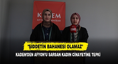 KADEM'den Afyon’u Sarsan Kadın Cinayetine Tepki