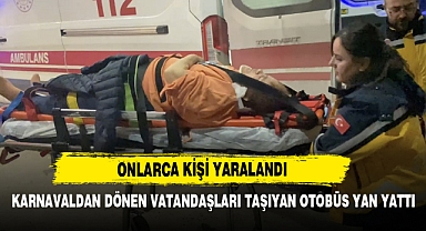 Karnavaldan Dönen Vatandaşları Taşıyan Otobüs Yan Yattı: Onlarca Kişi Yaralandı