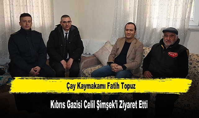 Kaymakam Topuz, Kıbrıs Gazisi Celil Şimşek’i Ziyaret Etti