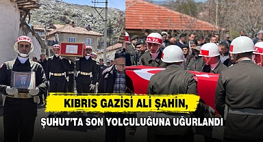 Kıbrıs Gazisi Ali Şahin, Şuhut’ta Son Yolculuğuna Uğurlandı