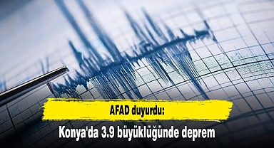 Konya'da 3.9 büyüklüğünde deprem