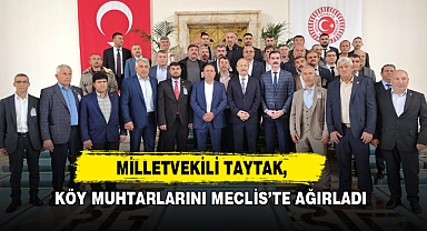 Milletvekili Taytak, Köy Muhtarlarını Meclis’te Ağırladı