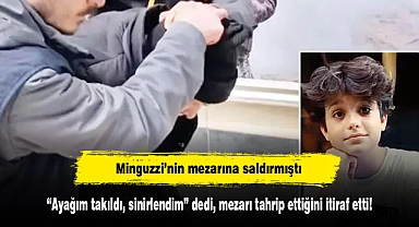 Minguzzi’nin mezarına saldırmıştı:  “Ayağım takıldı, sinirlendim” dedi, mezarı tahrip ettiğini itiraf etti!