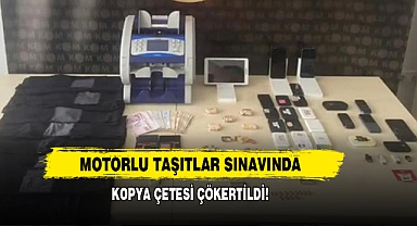 Motorlu Taşıtlar Sınavında Kopya Çetesi Çökertildi!