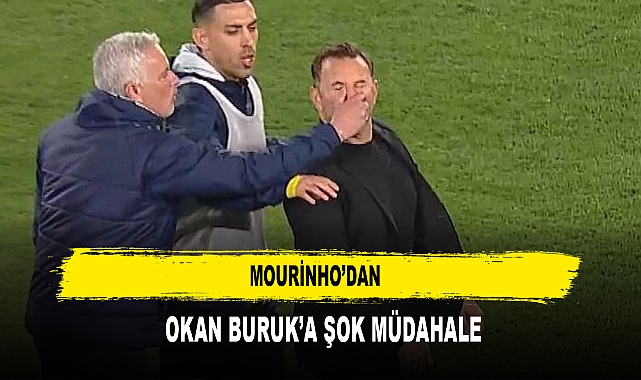 MOURİNHO’DAN  OKAN BURUK’A ŞOK MÜDAHALE