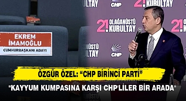 Özgür Özel: “CHP Birinci Parti”
