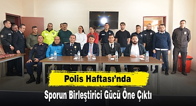Polis Haftası’nda Sporun Birleştirici Gücü Öne Çıktı