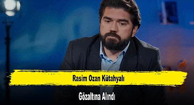 Rasim Ozan Kütahyalı Tutuklandı Mı?