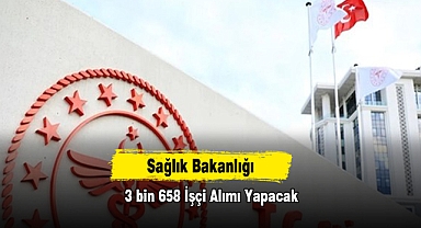 Sağlık Bakanlığı 3 bin 658 İşçi Alımı Yapacak