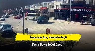 Sürücüsüz Araç Harekete Geçti, Facia Böyle Teğet Geçti