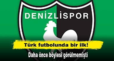 Türk futbolunda bir ilk! Daha önce böylesi görülmemişti