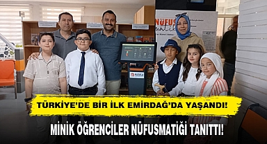 TÜRKİYE'DE BİR İLK EMİRDAĞ'DA YAŞANDI! MİNİK ÖĞRENCİLER NÜFUSMATİĞİ TANITTI!