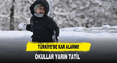 Türkiye’de Kar Alarmı! Okullar Yarın Tatil
