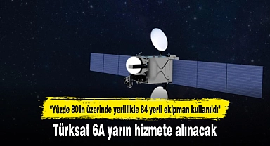 Türksat 6A yarın hizmete alınacak