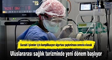 Uluslararası sağlık turizminde yeni dönem başlıyor