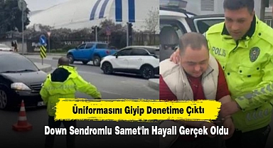 Üniformasını Giyip Denetime Çıktı, Down Sendromlu Samet'in Hayali Gerçek Oldu