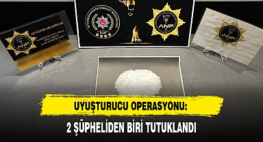 UYUŞTURUCU OPERASYONU: 2 ŞÜPHELİDEN BİRİ TUTUKLANDI