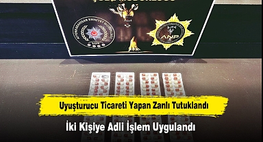 Uyuşturucu Ticareti Yapan Zanlı Tutuklandı: İki Kişiye Adli İşlem Uygulandı